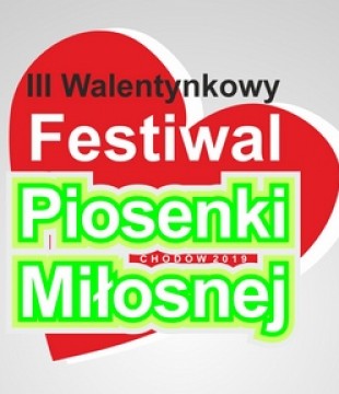 Lista Wykonawców III Walentynkowego Festiwalu Piosenki Miłosnej w Chodowie - SP Klasy VII-VIII