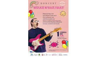 Witajcie w Naszej Bajce - koncert w Pruszynie - 1.06.2023